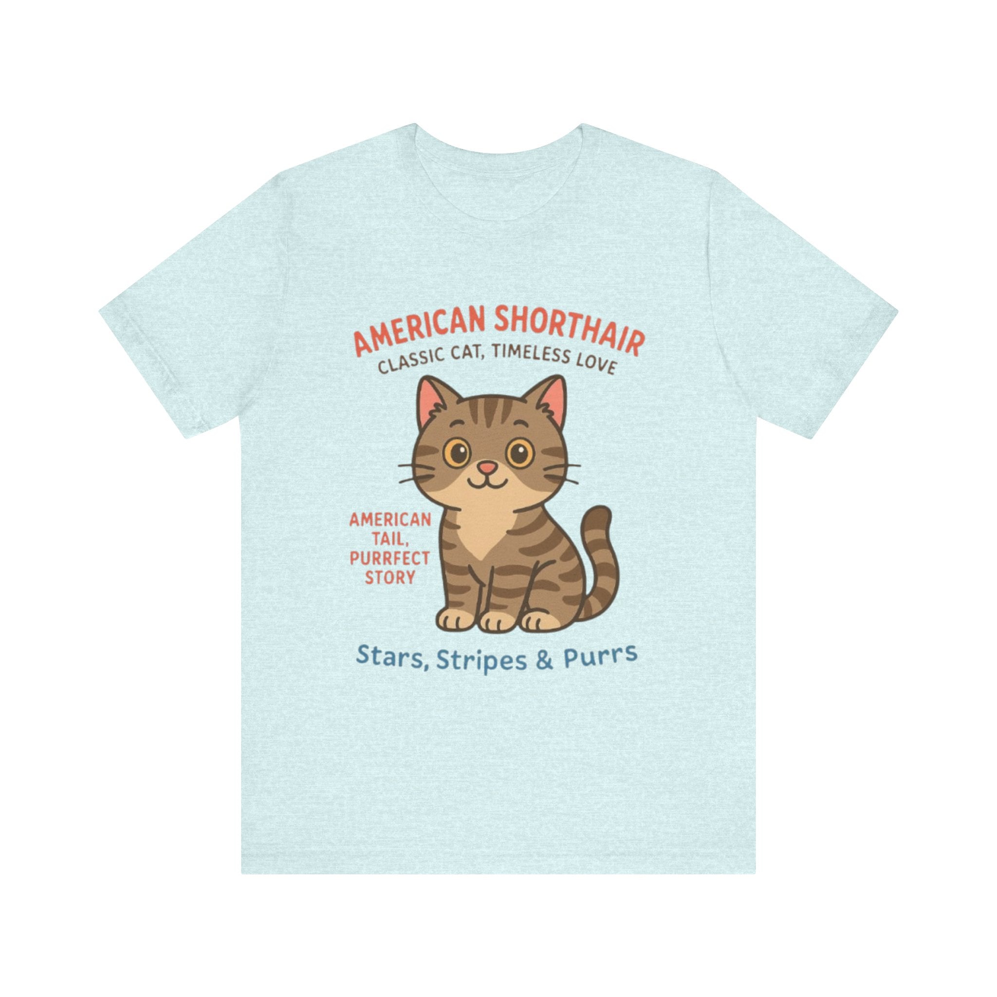 Cute Cat Graphic Tee, American Shorthair Shirt, Purrfect Gift for Cat Lovers, Funny Cat Lovers T-Shirt, Casual Wear, Pet Owner Apparel