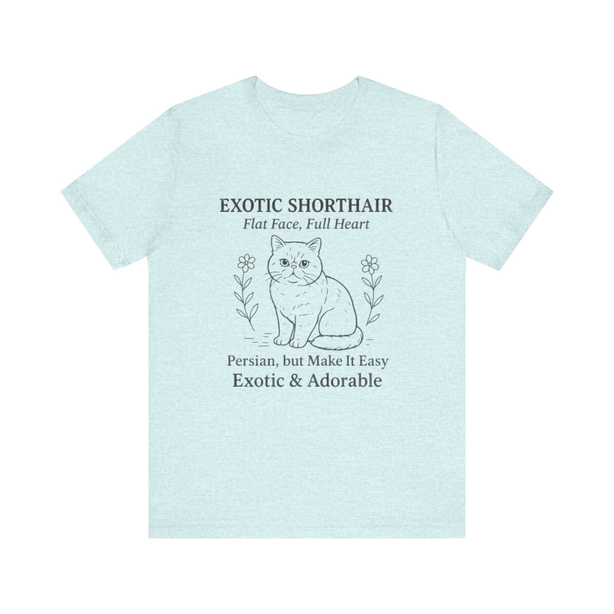 Exotic Shorthair Cat Lover Tee, Unisex Jersey Short Sleeve Tee, Cute Cat Shirt, Gift for Cat Lovers, Feline Enthusiast Apparel
