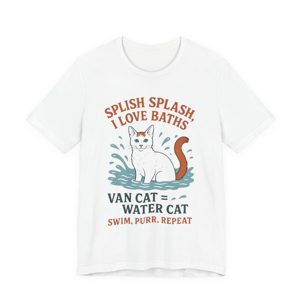 Playful Cat Lover Tee: Splish Splash I Love Baths, Fun Gifts for Pet Owners, Cat Mom Shirt, Animal Lover Apparel, Unique Birthday Gift