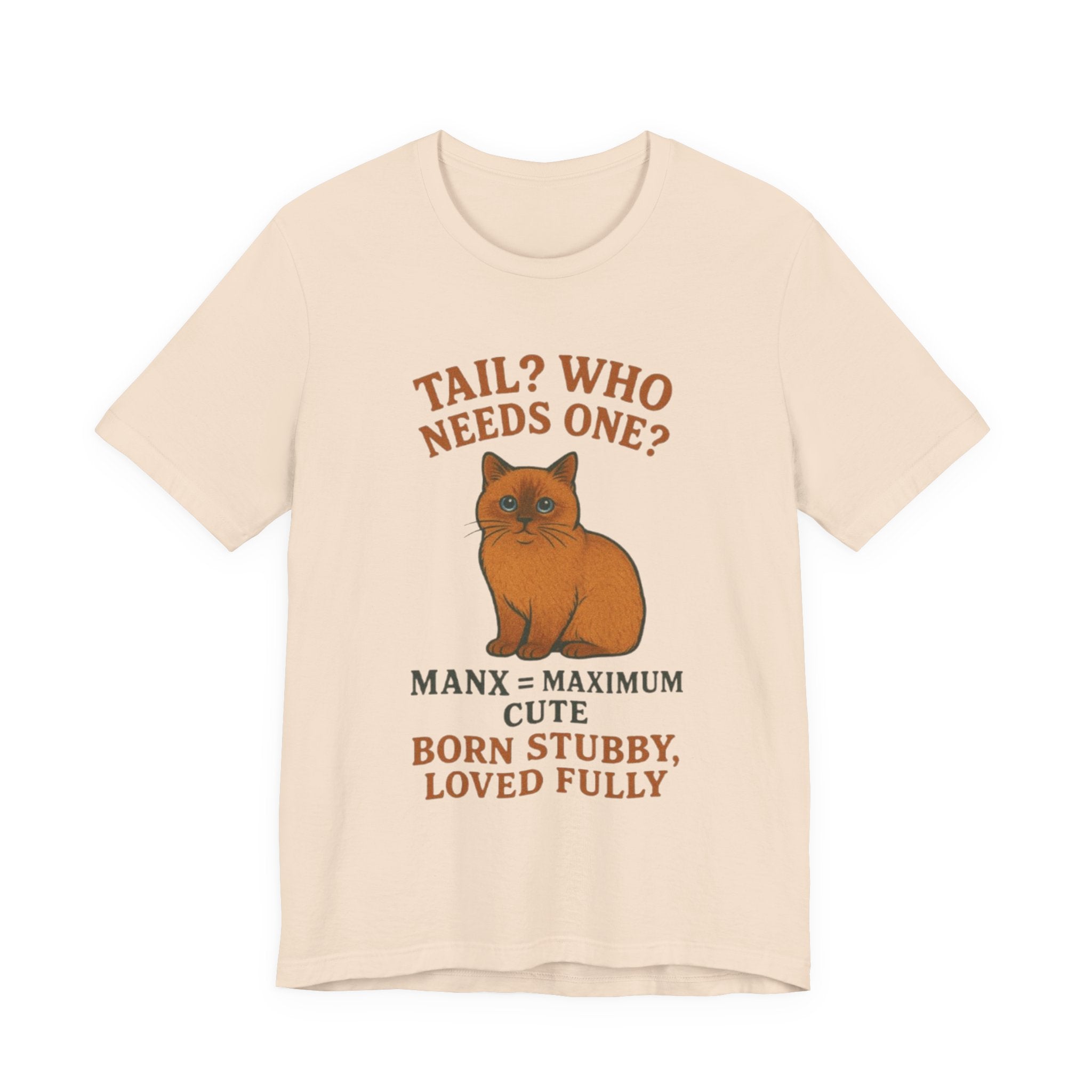 Cute Cat Manx Tee - Tail? Who Needs One? Adorable Pet Shirt, Animal Lover Gift, Cat Mom Apparel, Fun Statement T-Shirt, Birthday Present