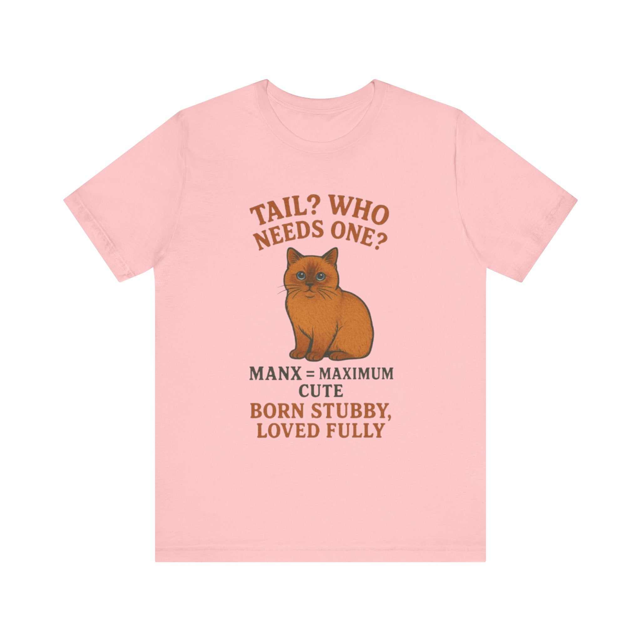 Cute Cat Manx Tee - Tail? Who Needs One? Adorable Pet Shirt, Animal Lover Gift, Cat Mom Apparel, Fun Statement T-Shirt, Birthday Present