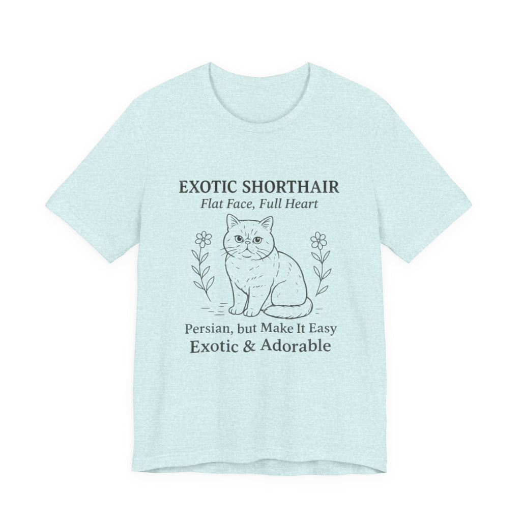 Exotic Shorthair Cat Lover Tee, Unisex Jersey Short Sleeve Tee, Cute Cat Shirt, Gift for Cat Lovers, Feline Enthusiast Apparel