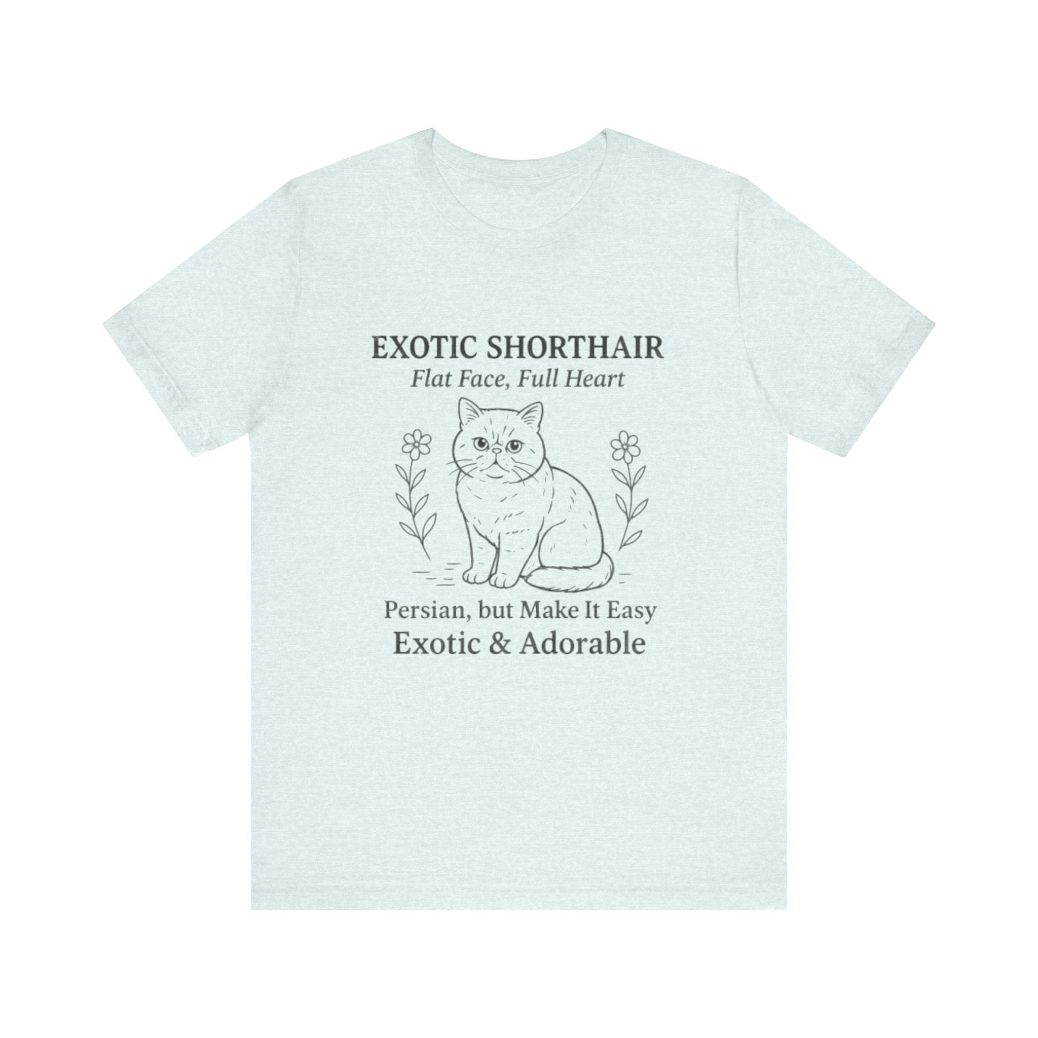Exotic Shorthair Cat Lover Tee, Unisex Jersey Short Sleeve Tee, Cute Cat Shirt, Gift for Cat Lovers, Feline Enthusiast Apparel