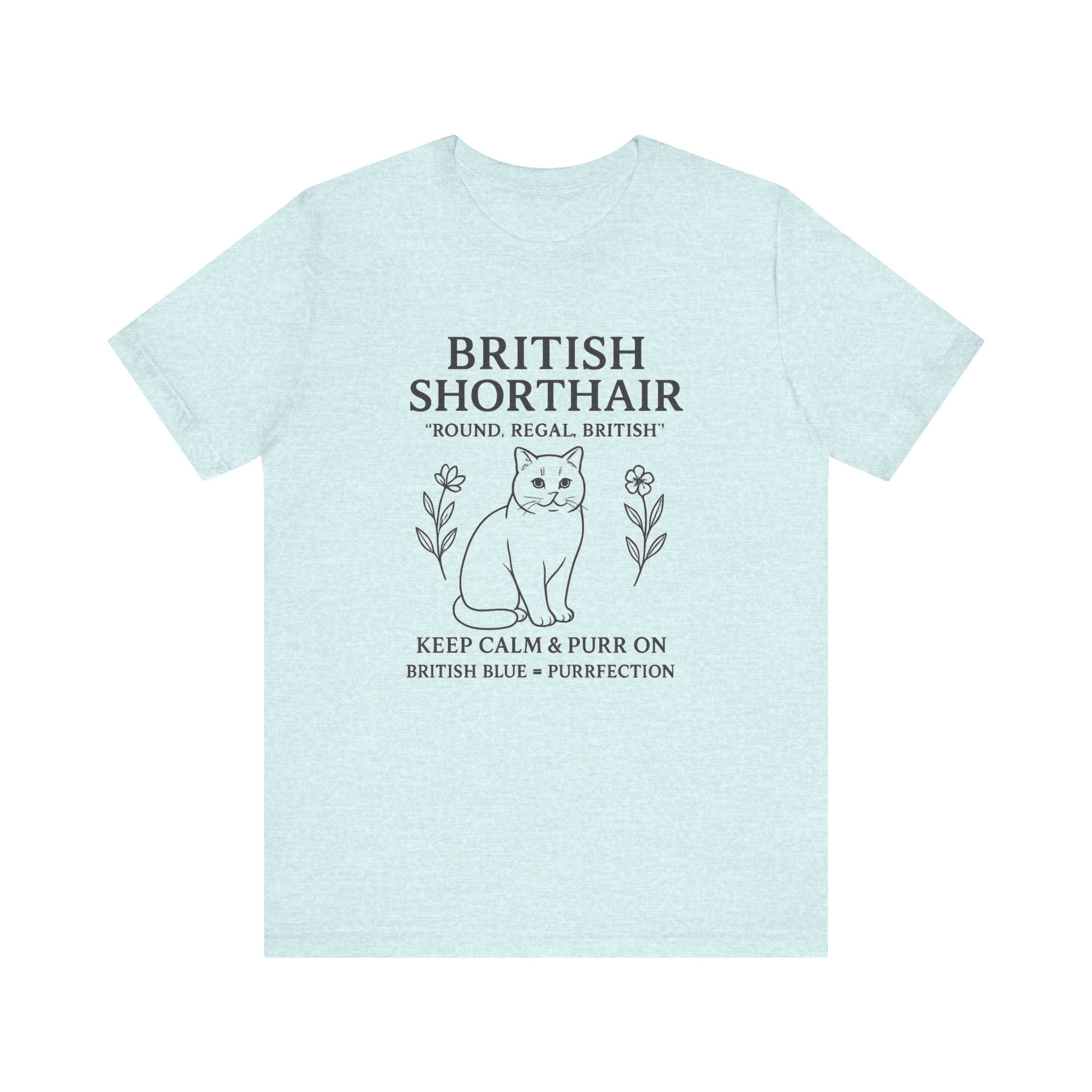 British Shorthair Cat Tee | Funny Cat Lover T-Shirt | Purrfect Gift | Pet Owner Apparel | Animal Lover Style | Casual Wear