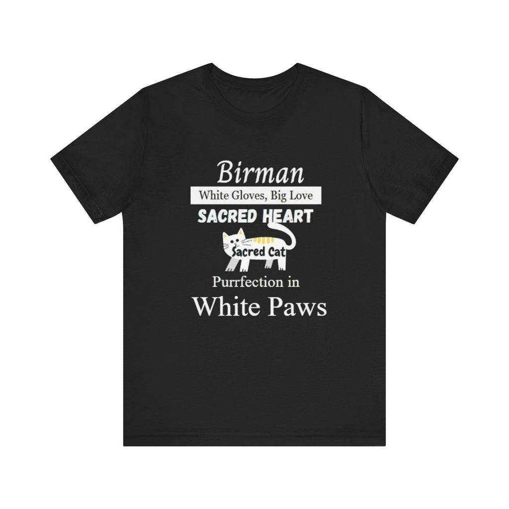 Birman Cat Love Unisex Tee, Cat Lover Gift, Cute Cat Shirt, Pet Parent T-Shirt, Birthday Present, Cute Animal Apparel