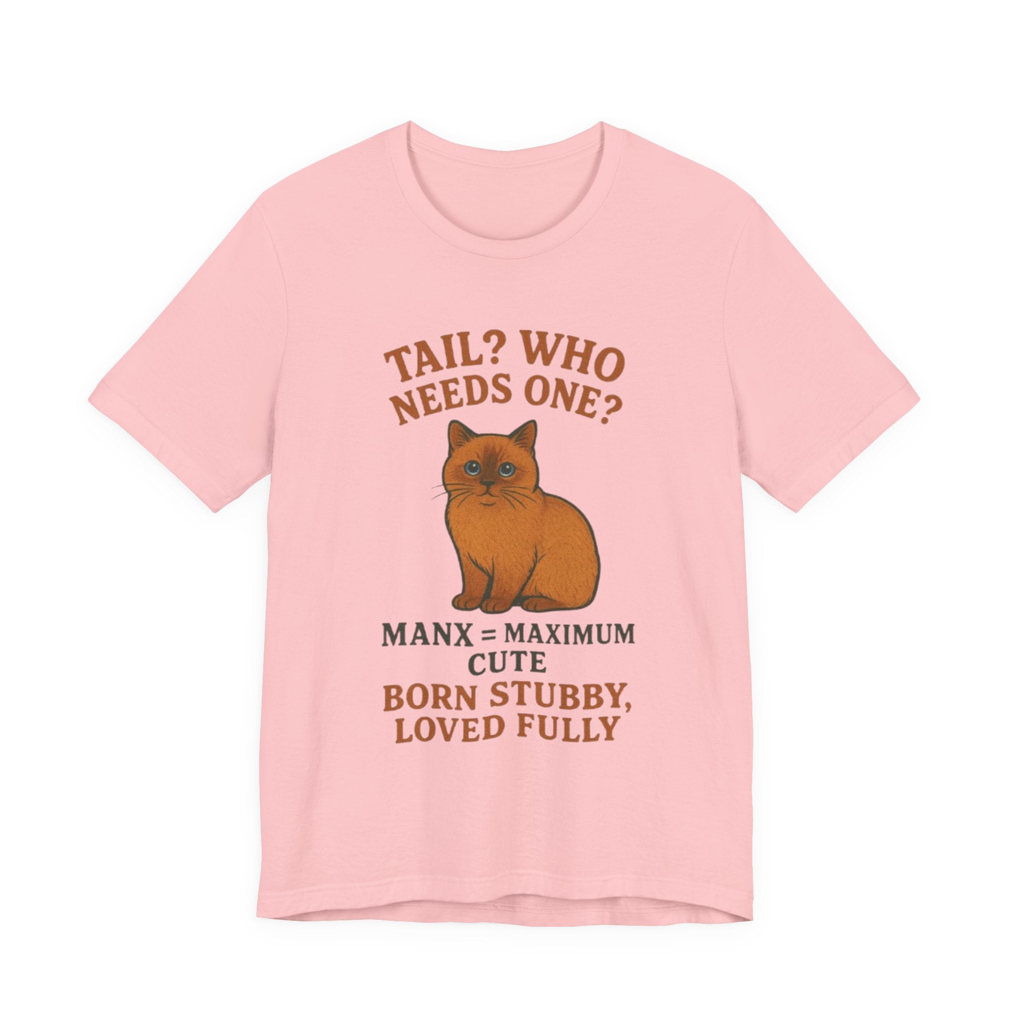 Cute Cat Manx Tee - Tail? Who Needs One? Adorable Pet Shirt, Animal Lover Gift, Cat Mom Apparel, Fun Statement T-Shirt, Birthday Present