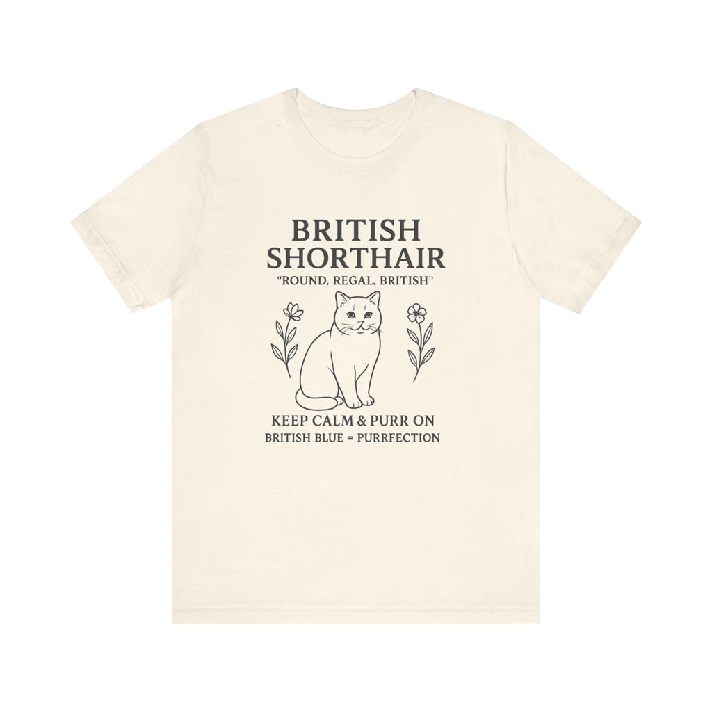 British Shorthair Cat Tee | Funny Cat Lover T-Shirt | Purrfect Gift | Pet Owner Apparel | Animal Lover Style | Casual Wear